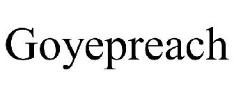 GOYEPREACH