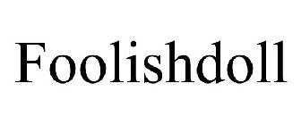 FOOLISHDOLL