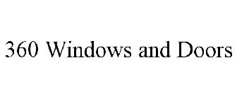 360 WINDOWS AND DOORS