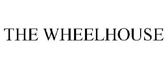 THE WHEELHOUSE