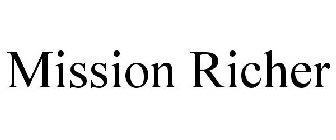 MISSION RICHER