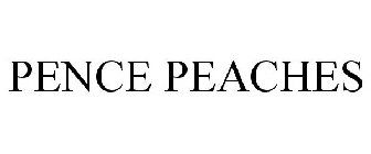 PENCE PEACHES