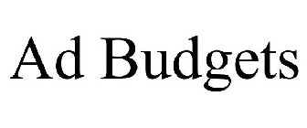 AD BUDGETS
