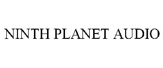 NINTH PLANET AUDIO