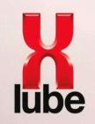 X LUBE