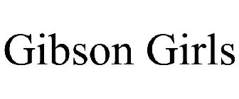 GIBSON GIRLS
