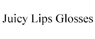 JUICY LIPS GLOSSES