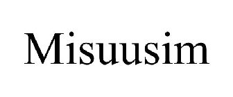 MISUUSIM