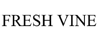 FRESH VINE