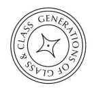 GENERATIONS OF GLASS & CLASS