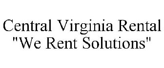 CENTRAL VIRGINIA RENTAL 