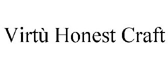 VIRTÙ HONEST CRAFT