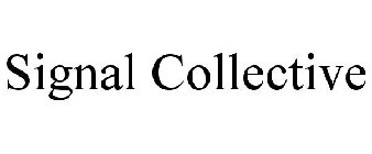 SIGNAL COLLECTIVE