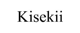 KISEKII