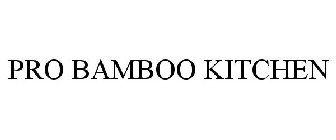 PRO BAMBOO KITCHEN