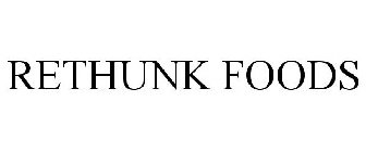 RETHUNK FOODS