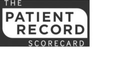 THE PATIENT RECORD SCORECARD