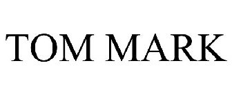 TOM MARK