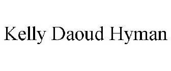 KELLY DAOUD HYMAN