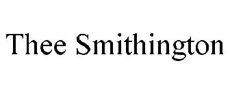 THEE SMITHINGTON