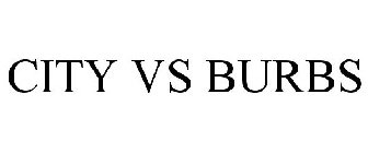 CITY VS BURBS