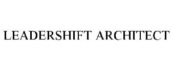 LEADERSHIFT ARCHITECT
