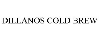 DILLANOS COLD BREW