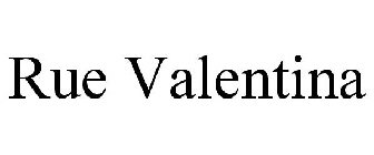 RUE VALENTINA
