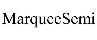 MARQUEESEMI