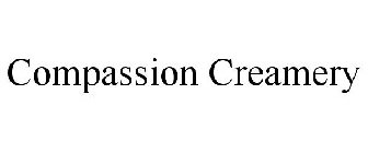 COMPASSION CREAMERY