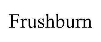 FRUSHBURN