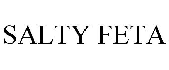 SALTY FETA