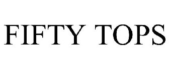 FIFTY TOPS