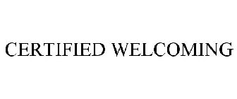 CERTIFIED WELCOMING