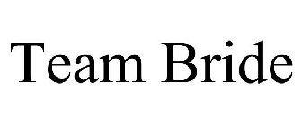 TEAM BRIDE