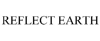 REFLECT EARTH