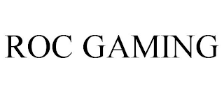 ROC GAMING