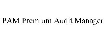 PAM PREMIUM AUDIT MANAGER