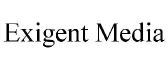 EXIGENT MEDIA