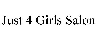 JUST 4 GIRLS SALON