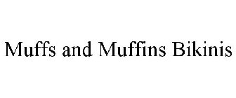 MUFFS AND MUFFINS BIKINIS