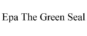 EPA THE GREEN SEAL