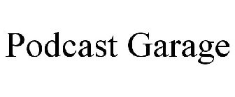 PODCAST GARAGE