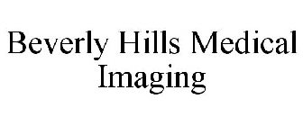 BEVERLY HILLS MEDICAL IMAGING
