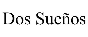 DOS SUEÑOS