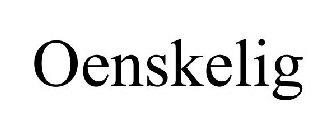 OENSKELIG