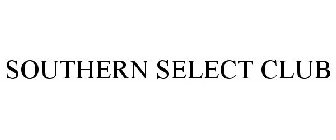 SOUTHERN SELECT CLUB