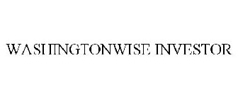 WASHINGTONWISE INVESTOR