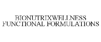 BIONUTRIXWELLNESS FUNCTIONAL FORMULATIONS