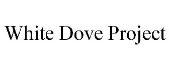 WHITE DOVE PROJECT